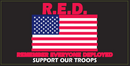 R.E.D Remember Everyone Deployed Support Our Troops- Bumper Sticker