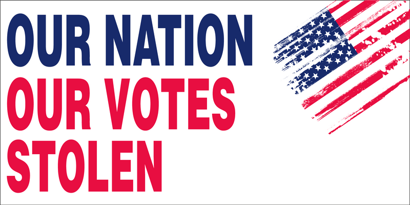 Our Nation Our Votes Stolen Bumper Sticker