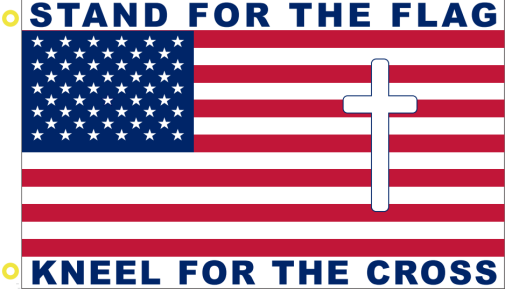 Stand For The Flag Kneel For The Cross 3'X5' Flag ROUGH TEX® 100D