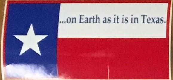 TEXAS (ON EARTH AS IT IS IN TEXAS) OFFICIAL BUMPER STICKER PACK OF 50 BUMPER STICKERS MADE IN USA WHOLESALE BY THE PACK OF 50!