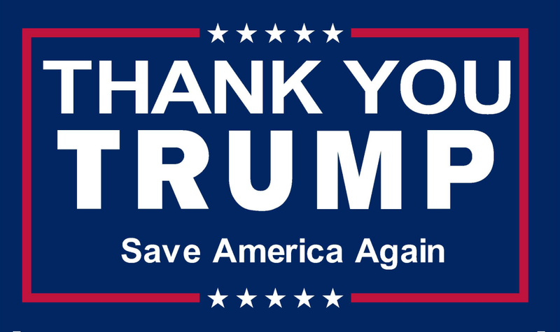 Thank You Trump Save America Again 12''x18'' Nylon Stick Flags Rough Tex ®68D