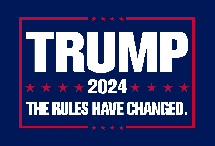 Trump 2024 The Rules Have Changed Navy Blue 12''x18'' Nylon Stick Flags Rough Tex ®68D