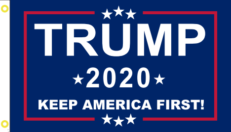 TRUMP 2020 KEEP AMERICA FIRST  BLUE Campaign Flag 12x18 Inches Boat Flags 100D Rough Tex ®Double Sided
