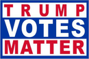 TRUMP VOTES MATTER OFFICIAL BANNER 3'X5' Flag Rough Tex® 100D