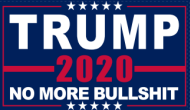 Trump 2020 (No More BS) 11"x18" Car Flag ROUGH TEX® Nylon DBL Sided