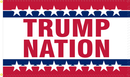 Trump Nation 3'X5' Double Sided Flag ROUGH TEX® 100D