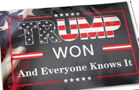 Trump Won And Everyone Knows It USA 3'X5' Flag ROUGH TEX® 100D