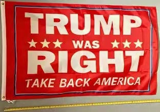 Trump Was Right Red 3'X5' Flag ROUGH TEX® 100D