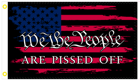 We The People Are Pissed Off American Blackout USA 3'X5' Flag Rough Tex® 100D