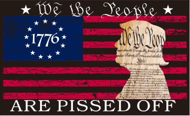 We The People Are Pissed Off 1776 Trump 3'X5' Flag Rough Tex® 100D