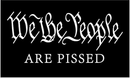 We The People Are Pissed 3'X5' Double Sided Flag ROUGH TEX® 100D