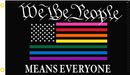 We The People Means Everyone Rainbow 3'X5' Flag ROUGH TEX® 100D