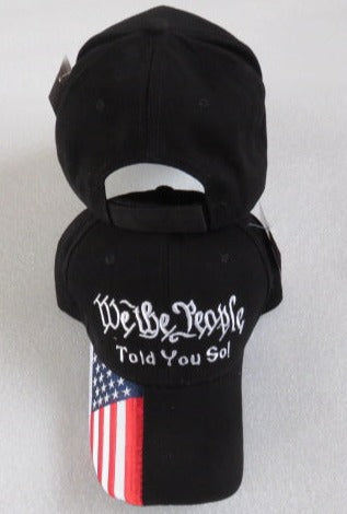 We The People Told You So USA Cap