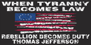 When Tyranny Becomes Law (Betsy Ross) - Bumper Sticker