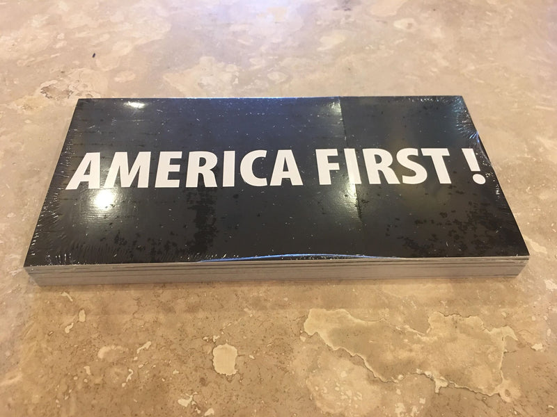AMERICA FIRST! OFFICIAL BUMPER STICKER PACK OF 50 BUMPER STICKERS MADE IN USA WHOLESALE BY THE PACK OF 50!
