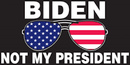 Biden Not My President (Sun Glasses) 3'X5' Flag ROUGH TEX® 100D Trump Sunglass