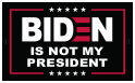 Biden Is Not My President 4'x6' Flag ROUGH TEX® 68D TRUMP