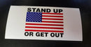 STAND UP OR GET OUT AMERICAN FLAG OFFICIAL BUMPER STICKER PACK OF 50 WHOLESALE FULL COLOR