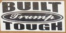 Built Tough Trump Bumper Sticker