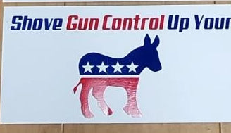 Shove Gun Control Up Your Bumper Sticker