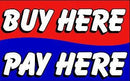 Buy Here Pay Here 3'x5' Flag 100D