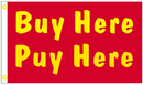 Buy Here Puy Here Red 3'x5' Flag 100D