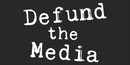 Defund The Media - Bumper Sticker