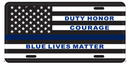 Duty Honor Courage Blue Lives Matter Embossed License Plate