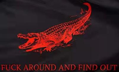 Fuck Around and Find Out Gator Red 3'x5' Flag ROUGH TEX® 68D Nylon