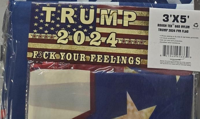 Trump 2024 Fuck Your Feelings American vintage 3x5 Rough Tex flag
