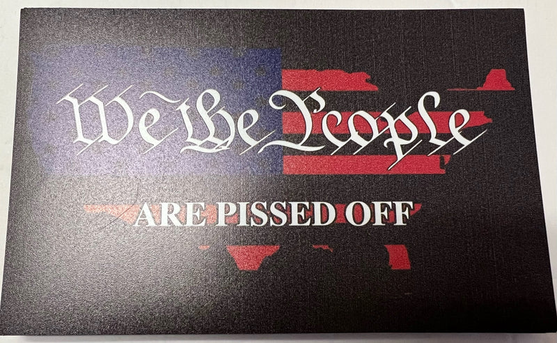 We the People Are Pissed Off Black Official 2nd Amendment Magnets Wholesale Pack of 12 (4"x6") Dozen Car Magnets