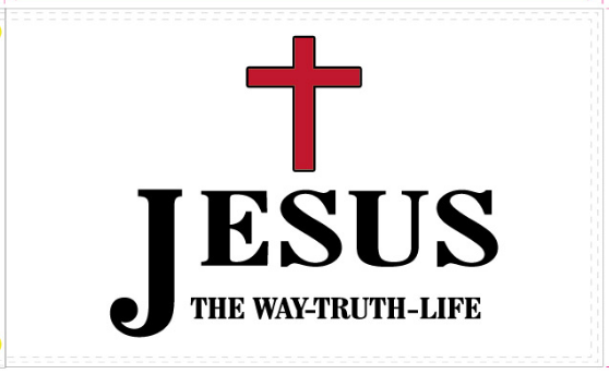 Jesus The Way Truth Life 3'X5' Flag Rough Tex® 100D