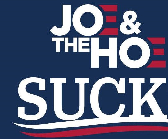 Joe And The Hoe Suck 3'x5' Flag ROUGH TEX® 100D