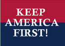 Keep America First 12"x18" Flag ROUGH TEX® 100D W/ Grommets