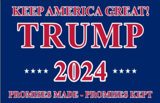 KEEP AMERICA GREAT 2024 PROMISES MADE PROMISES KEPT TRUMP 2'x3' Double Sided Flag Rough Tex® 100D