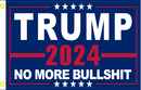 Trump 2024 No More Bullshit 6'x10' Flag ROUGH TEX® 100D