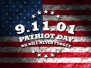 9.11.01 Patriot Day We Will Never Forget USA  3'X5' Flag ROUGH TEX® 100D