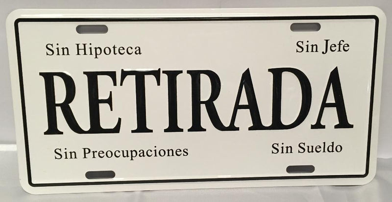 RETIRADA "Retirada" License Plate