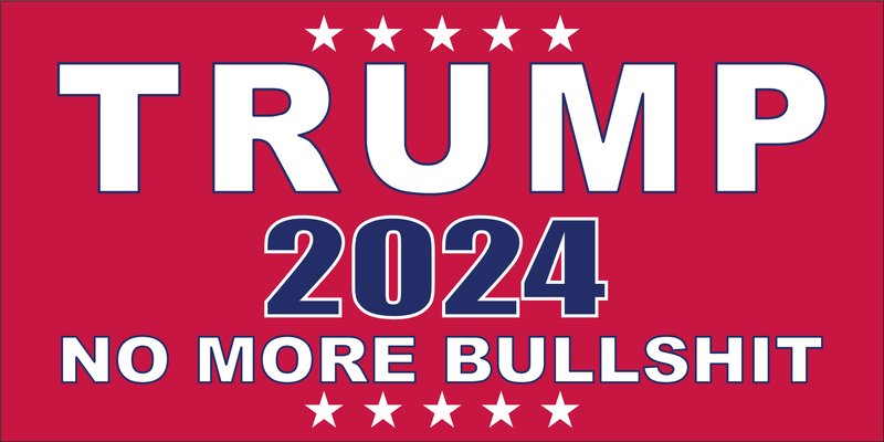 TRUMP NO MORE BULLSHIT 2024 RED Bumper Sticker Made in USA American Flag