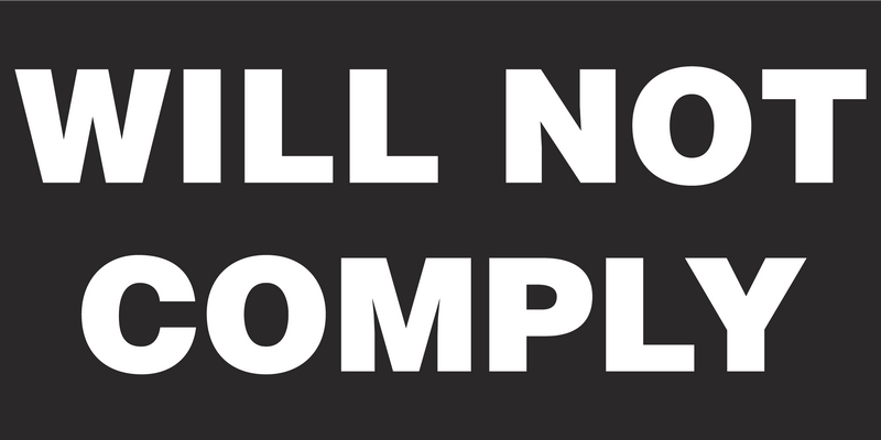 Will Not Comply Blackout - Bumper Sticker