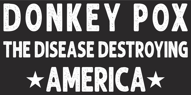 Donkey Pox the Disease Destroying America - Bumper Sticker Monkey Pox