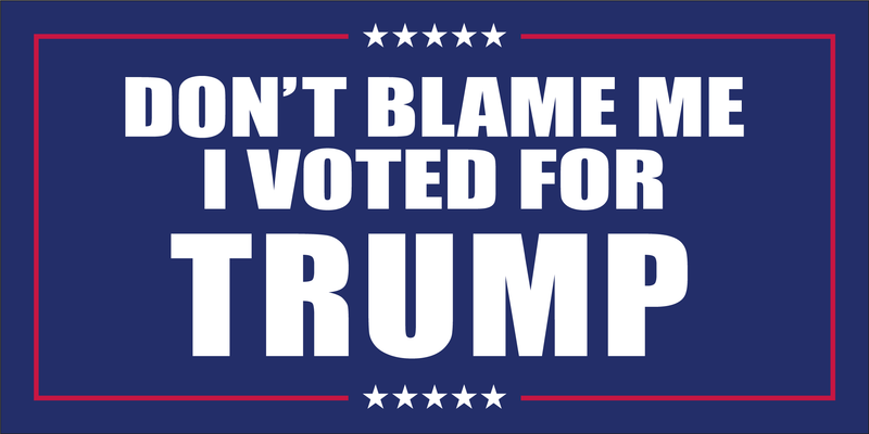 Car Flag DON'T BLAME ME I VOTED FOR TRUMP Blue 2024 MAGA