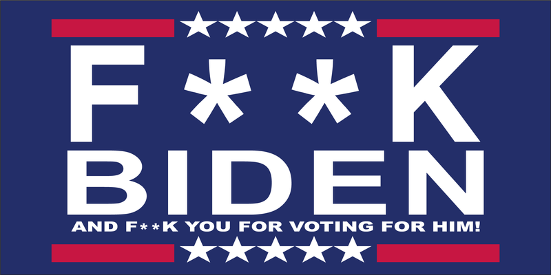 F**K BIDEN AND F**K YOU FOR VOTING FOR HIM Sticker Made in USA American Flag G RATED F BIDEN TRUMP FUCK BIDEN