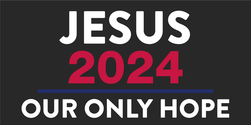 JESUS 2024 OUR ONLY HOPE Bumper Sticker Made in USA American Flag