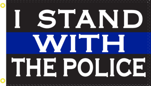 I Stand With The Police Double Sided Car Flag - 12''X18'' KNIT NYLON