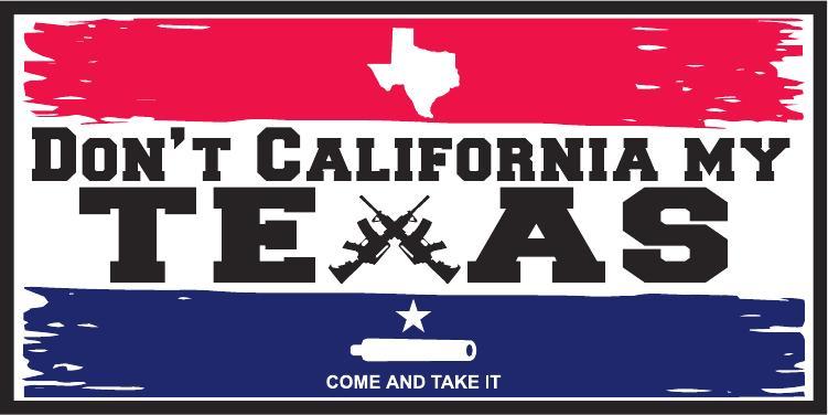 DON'T CALIFORNIA MY TEXAS GUNS COME & TAKE IT OFFICIAL BUMPER STICKER PACK OF 50 BUMPER STICKERS MADE IN USA WHOLESALE BY THE PACK OF 50!