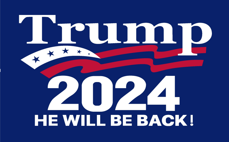 Trump 2024 HE WILL BE BACK 3'X5' Flag Rough Tex® 68D Nylon 3x5 Feet