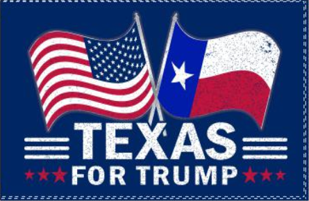 TEXAS FOR TRUMP FLAG 100D 3'x5' Rough Tex 2024