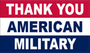 THANK YOU AMERICAN MILITARY AMERICA USA 3x5 Feet 100D Rough Tex Flag
