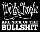 We The People Are Sick of The Bullshit 3'x5' Flag ROUGH TEX® 68D Nylon